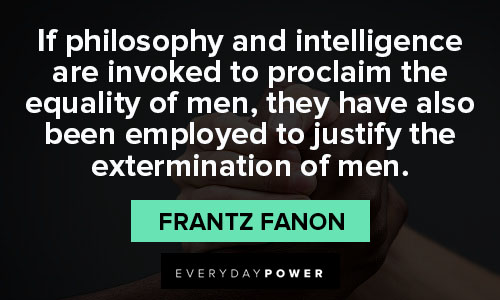 Frantz Fanon quotes and saying