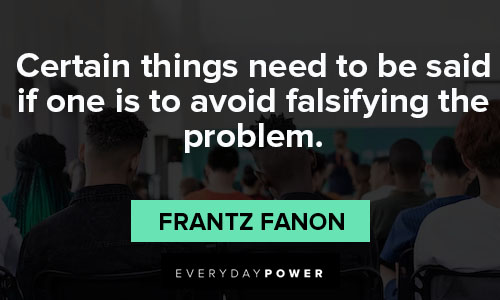 Wise Frantz Fanon quotes