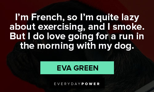 french quotes from Eva Green