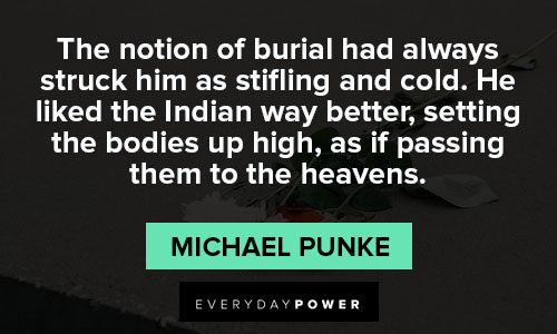 funeral quotes from Michael Punke