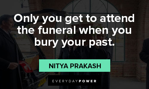 funeral quotes on only you get to attend the funeral when you bury your past