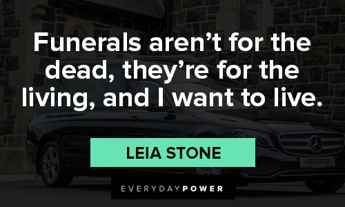 funeral quotes from Leia Stone