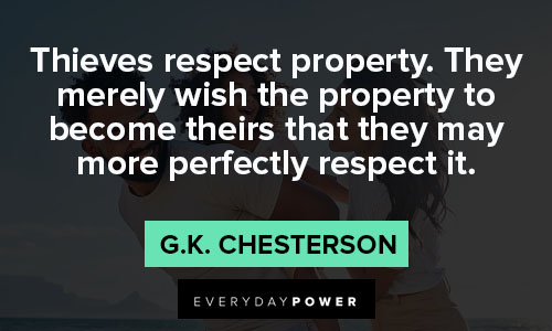G.K. Chesterton quotes for thieves respect property
