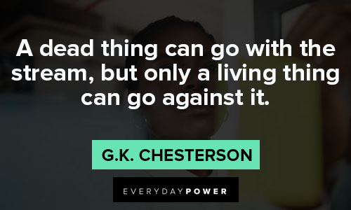 G.K. Chesterton quotes of stream