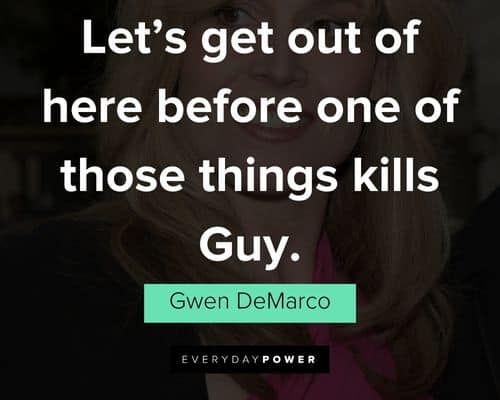 Galaxy Quest quotes from Gwen DeMarco