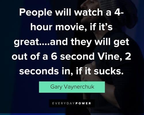 gary vaynerchuk quotes about watching movies