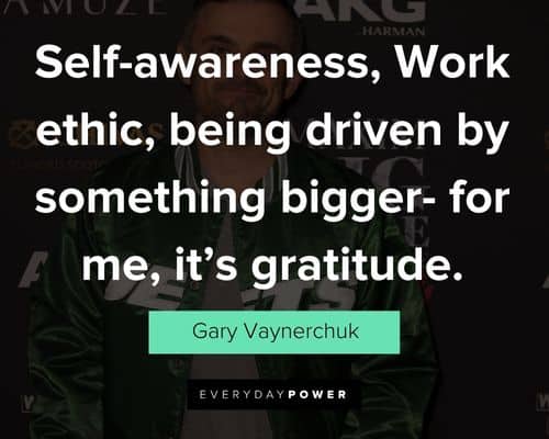 gary vaynerchuk quotes about self awareness