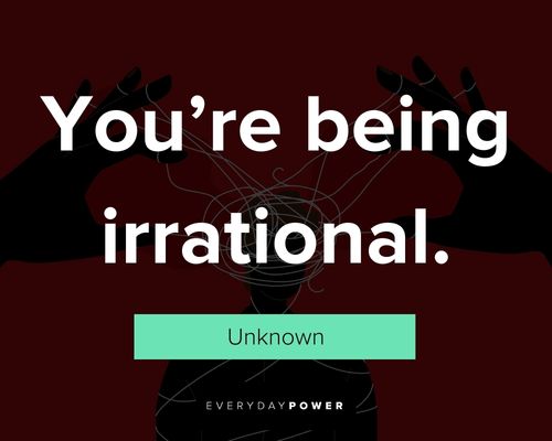 gaslighting quotes about you’re being irrational