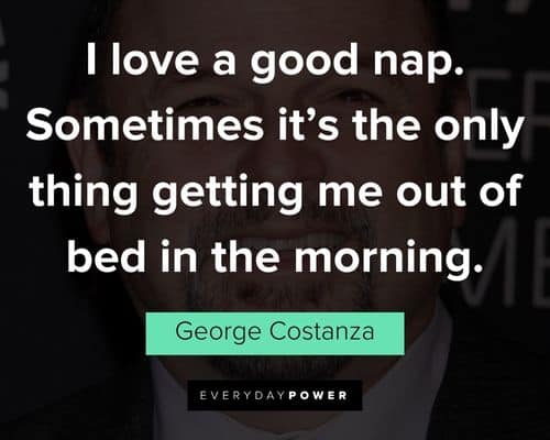 Relatable George Costanza quotes