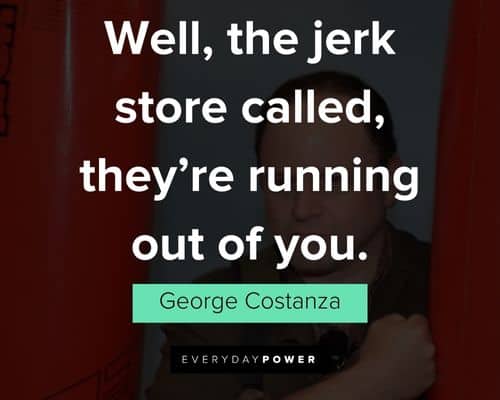 Funny George Costanza quotes