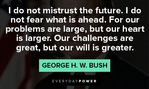 George HW Bush Quotes From The 41st President