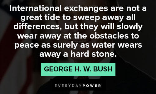 George HW Bush Quotes that hard stone