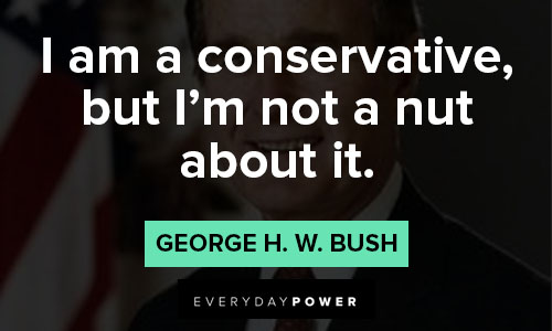 George HW Bush Quotes for conservative