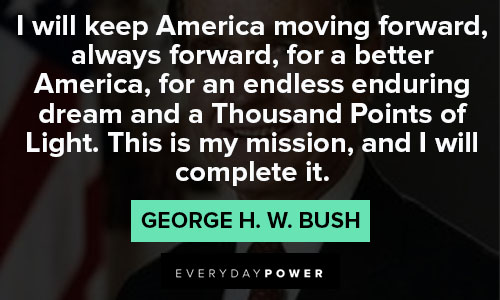 George HW Bush Quotes on dream