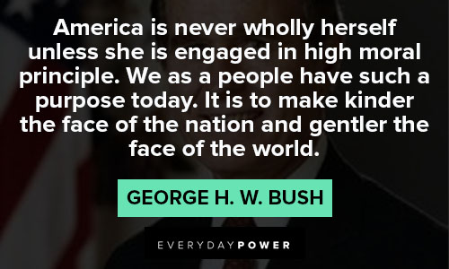 George HW Bush Quotes on moral principle