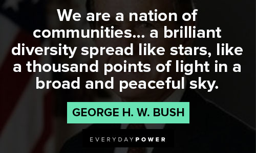 George HW Bush Quotes that peaceful sky