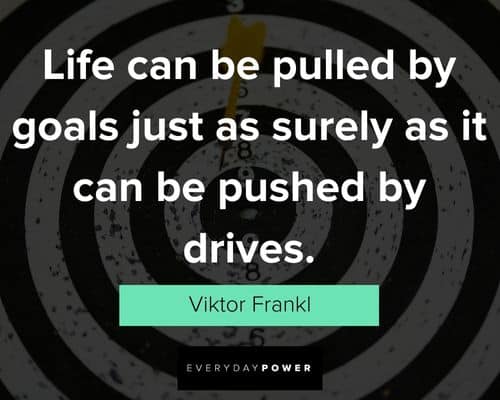 goals quotes about drives