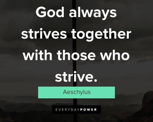God quotes about God always strives together with those who strive