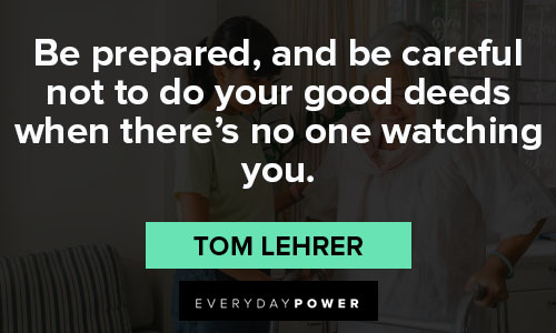 good deeds quotes on watching