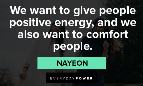 good energy quotes about we want to give people positive energy, and we also want to comfort people