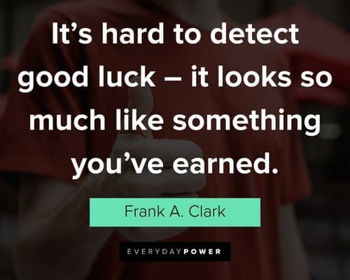 Good luck quotes about hard work