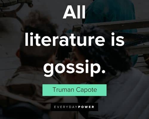 gossip quotes about all literature is gossip