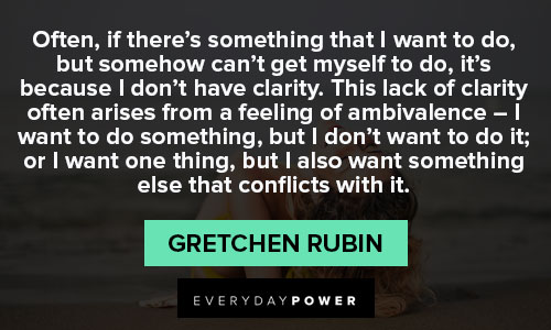 Relatable Gretchen Rubin Quotes