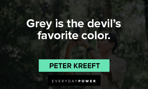 grey quotes on grey is the devil's favorite color