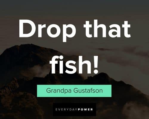 Grumpier Old Men quotes about drop that fish