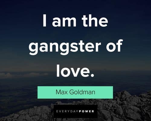 Grumpier Old Men quotes about I am the gangster of love