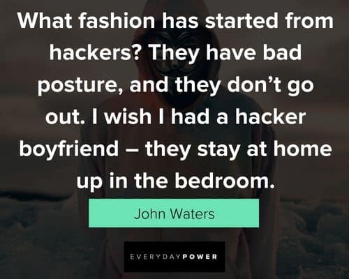 hacker quotes what fahion has started from hackers?
