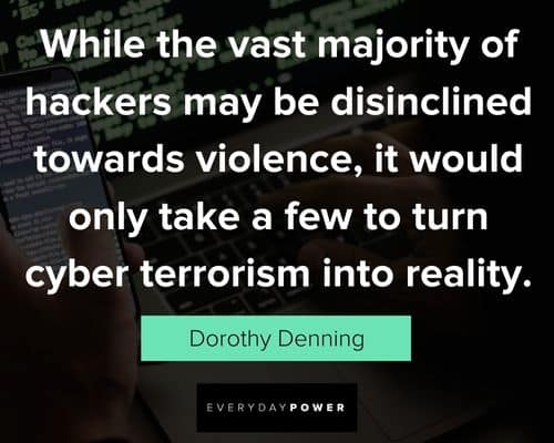 hacker quotes to rurn cyber terrorism into reality