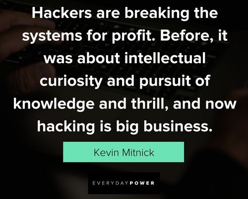 hacker quotes about breaking the systems for profit