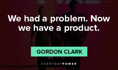 Halt and Catch Fire quotes by Gordon Clark 