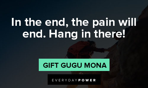 hang in there quotes on pain