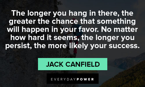 hang in there quotes from Jack Canfield