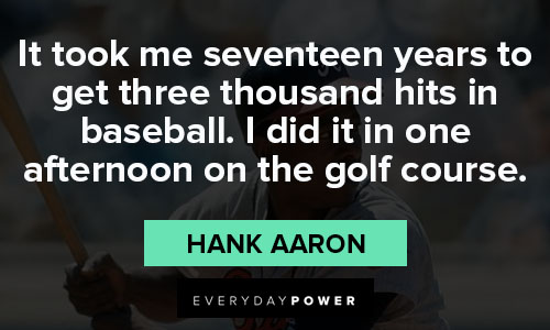 Hank Aaron quotes about baseball