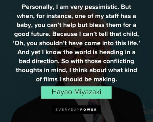 Hayao Miyazaki quotes that explain his beliefs