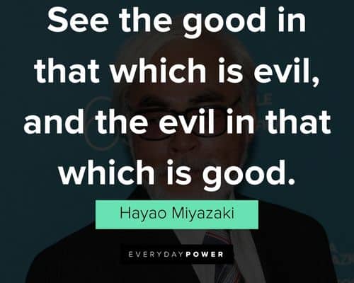 cool hayao miyazaki quotes