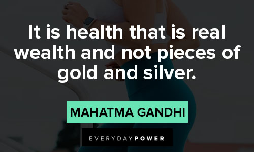 health is wealth quotes on it is health that is real wealth and not pieces of gold and silver