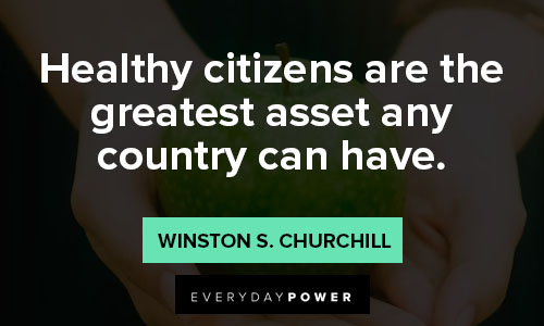 health is wealth quotes about healthy citizens are the greatest asset any country can have