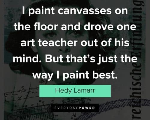 wise and inspirational Hedy Lamarr quotes