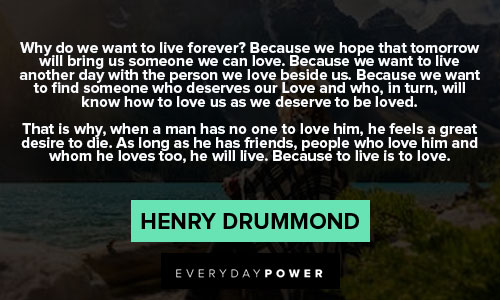 More Inspirational Henry Drummond Quotes