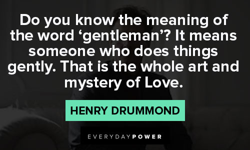 Appreciation Henry Drummond Quotes