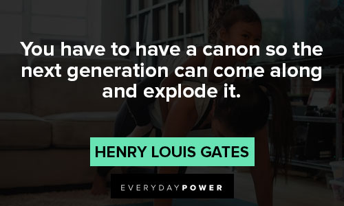Henry Louis Gates Jr quotes on generation 