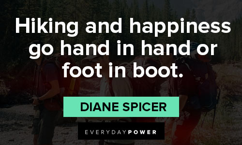 hiking quotes that hiking and happiness go hand in hand or foot in boot