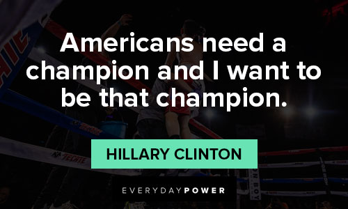Empowering Hillary Clinton quotes