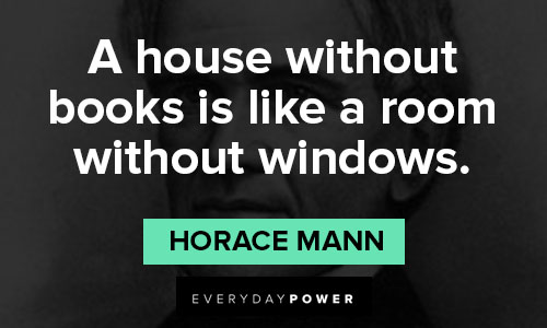 Horace Mann Quotes On How Education Changes You