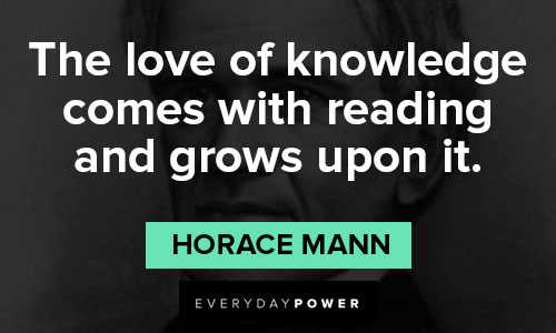 horace mann quotes about love of knowledge