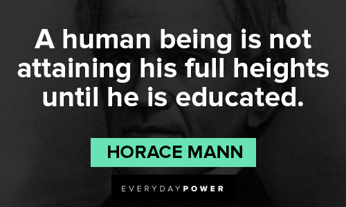 horace mann quotes about educated